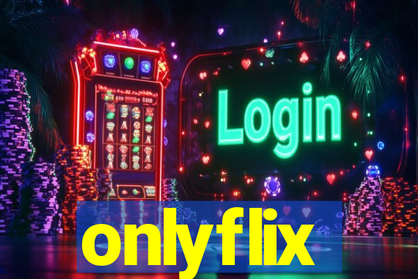 onlyflix