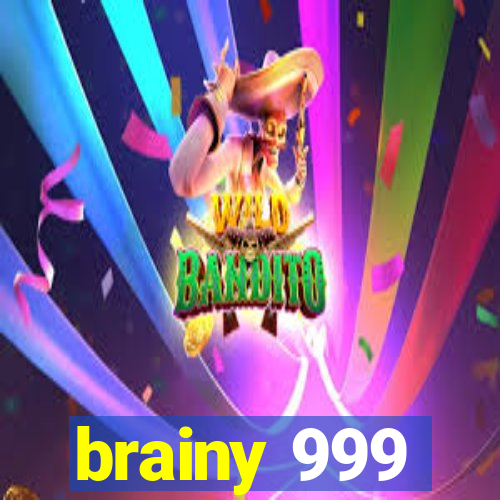 brainy 999