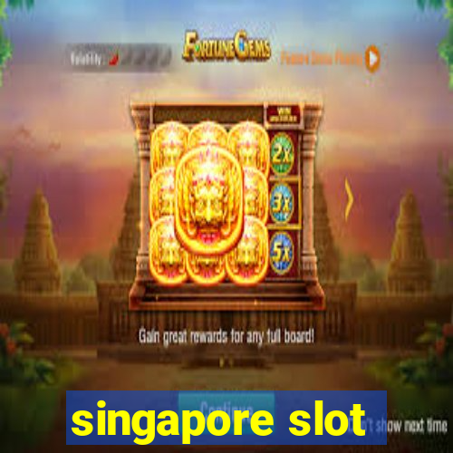 singapore slot