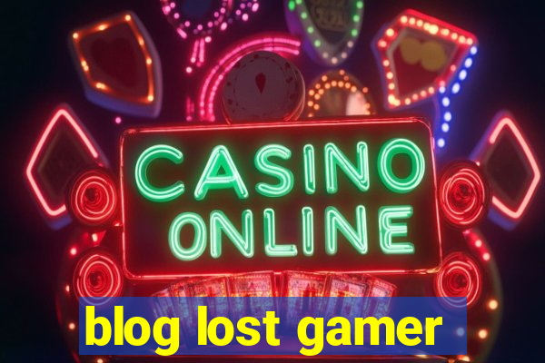 blog lost gamer