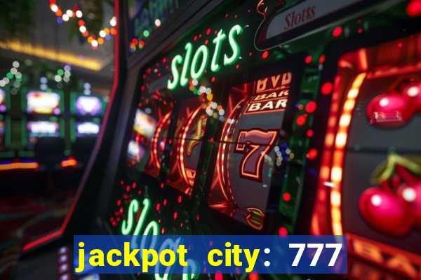 jackpot city: 777 card games