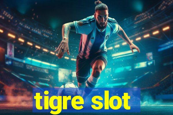 tigre slot