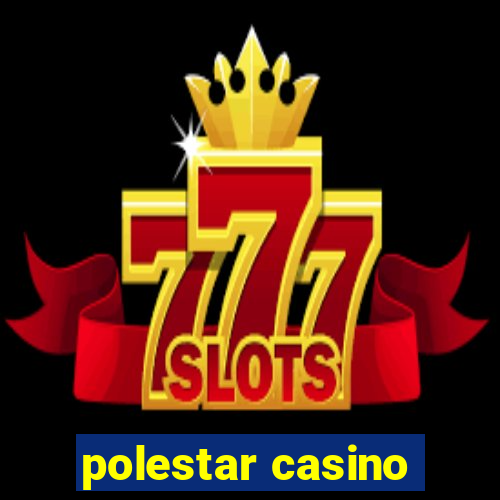 polestar casino