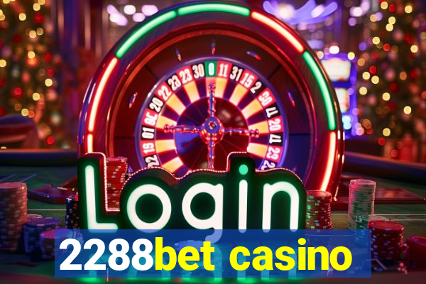 2288bet casino