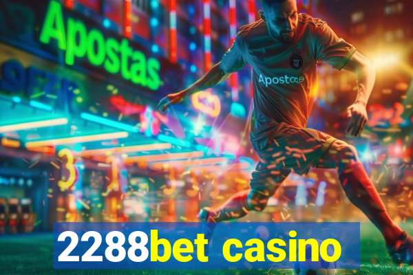 2288bet casino