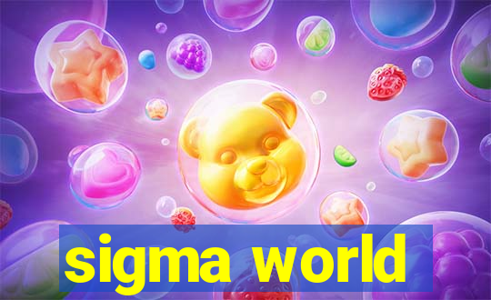 sigma world