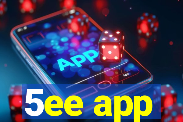 5ee app