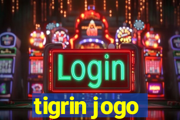 tigrin jogo