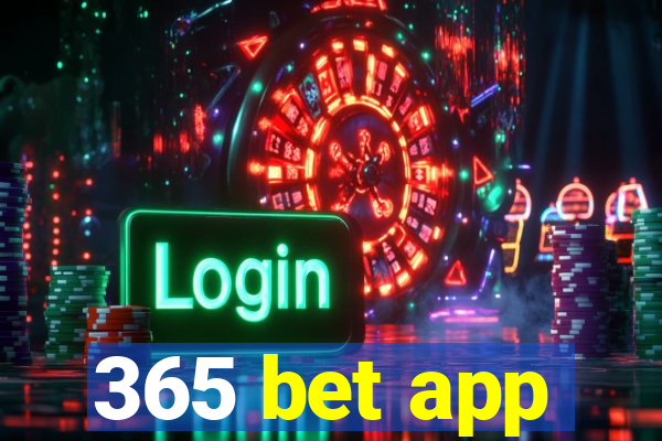 365 bet app