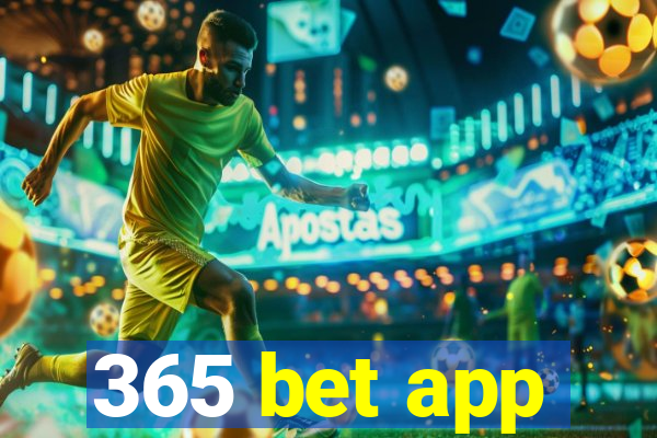 365 bet app