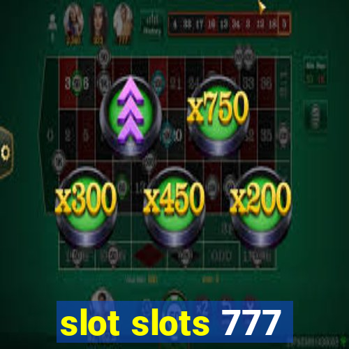 slot slots 777