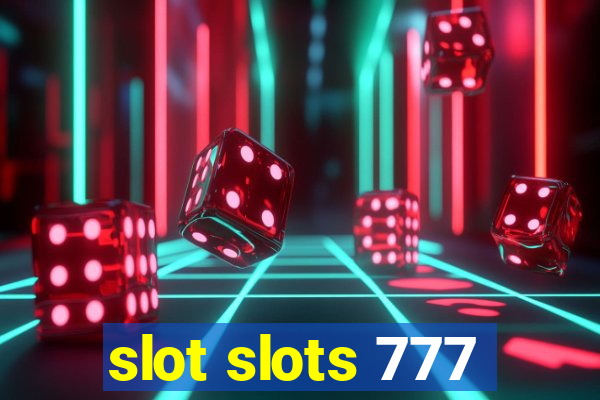 slot slots 777