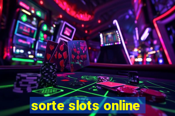 sorte slots online