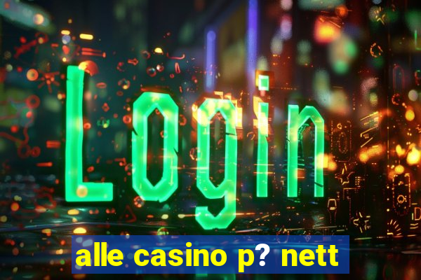 alle casino p? nett