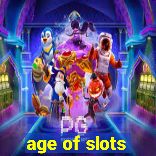 age of slots