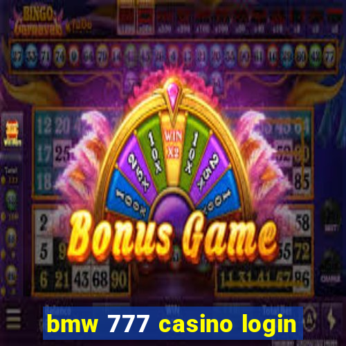 bmw 777 casino login