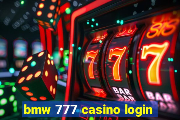 bmw 777 casino login