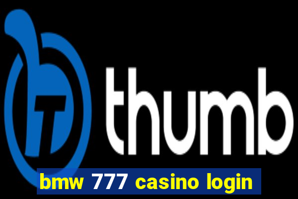 bmw 777 casino login