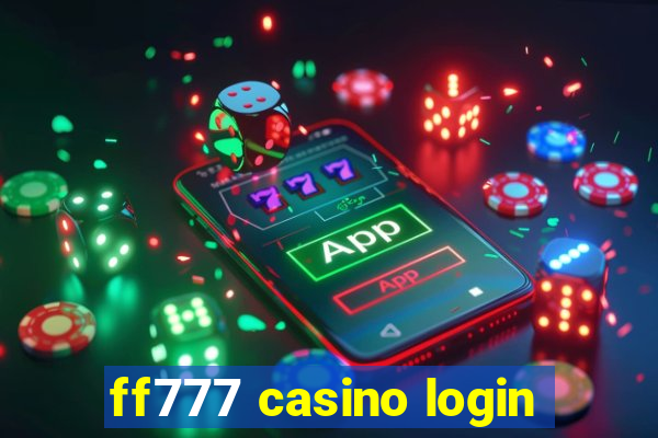 ff777 casino login