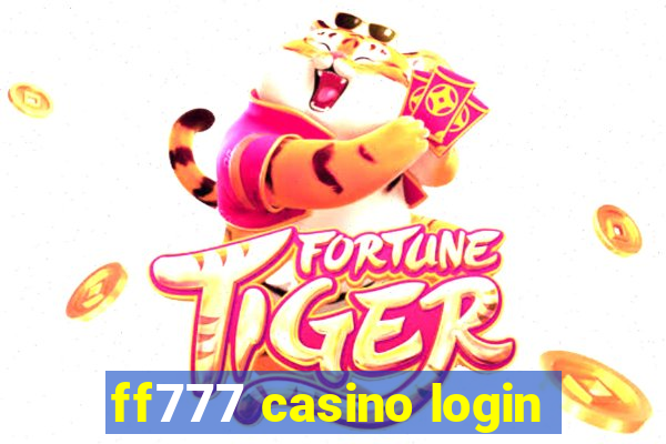 ff777 casino login