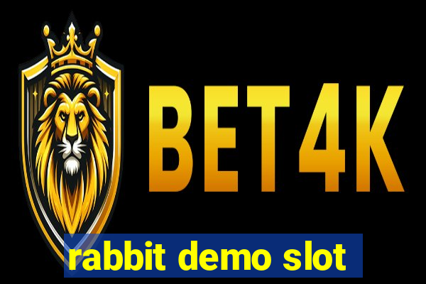 rabbit demo slot