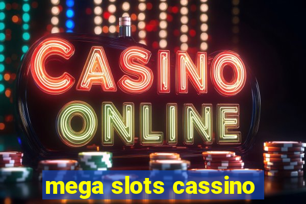 mega slots cassino