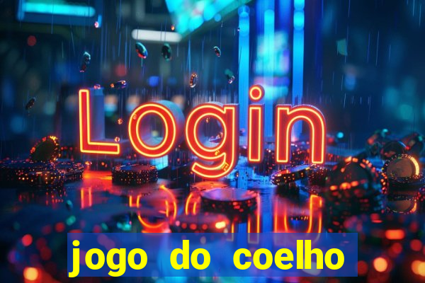 jogo do coelho jogo do coelho