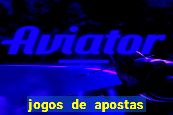 jogos de apostas online futebol