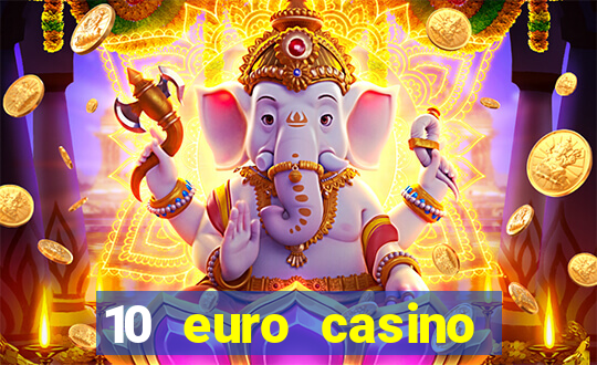 10 euro casino bonus ohne einzahlung 2021