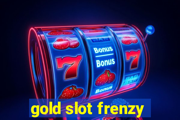 gold slot frenzy