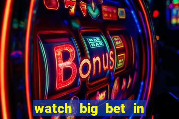 watch big bet in new zealand