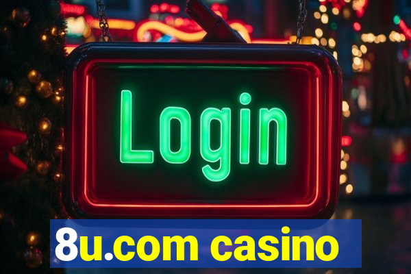 8u.com casino