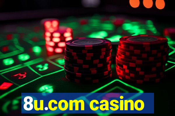 8u.com casino