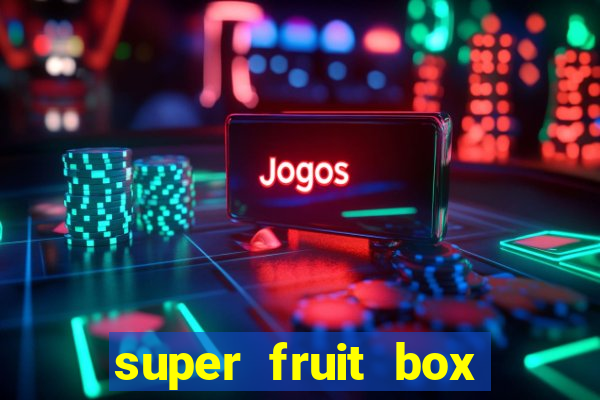 super fruit box codes 2024