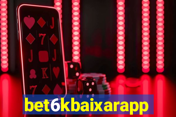 bet6kbaixarapp