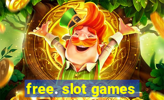 free. slot games