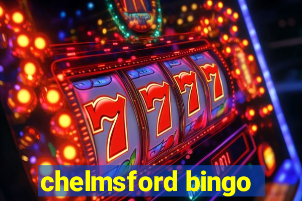 chelmsford bingo