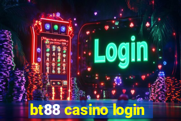 bt88 casino login