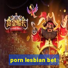 porn lesbian bet