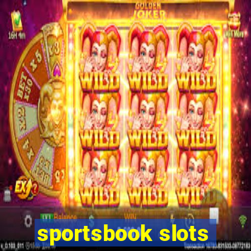 sportsbook slots