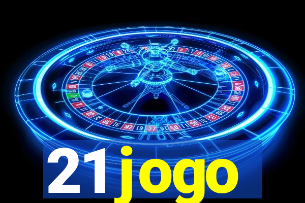 21 jogo