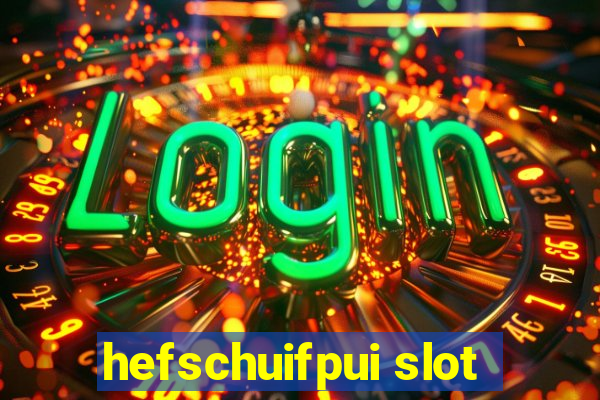 hefschuifpui slot