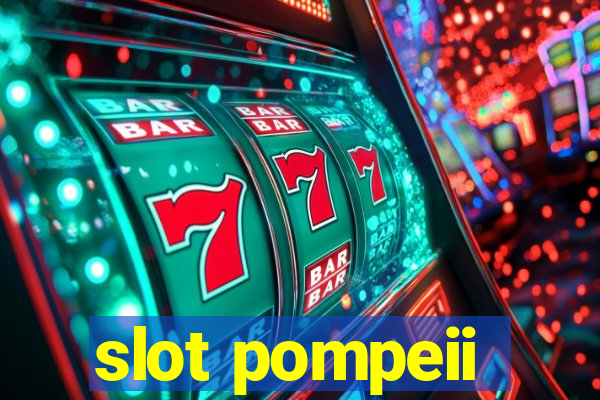 slot pompeii