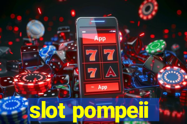 slot pompeii