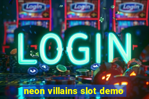 neon villains slot demo