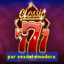 par sexual amadora