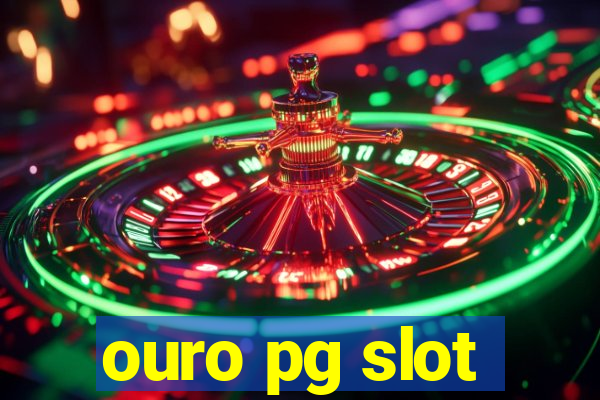 ouro pg slot