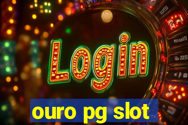 ouro pg slot