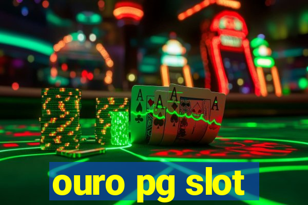 ouro pg slot