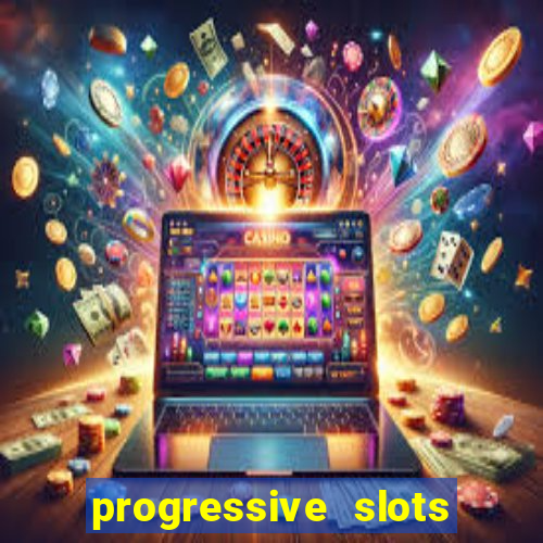 progressive slots in las vegas